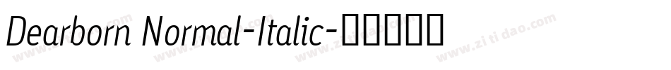 Dearborn Normal-Italic字体转换